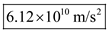 (a) The electric force experienced by the proton that was placed in the electric field is given as follows: Here, q is the charge of the proton and E is the strength of the electric field. The Newton's second law of motion states that the force acting on a moving proton is equal to product of the mass of the proton to its acceleration. Thus, Here, m is mass of the proton and is its acceleration. Rearrange the equation for a. Substitute for q , for E , and for . Therefore, the acceleration of the proton is . (b) The kinematic equation that relates he final velocity of the proton and its acceleration is, Here, is the final velocity of the proton, is the initial velocity of the proton, and t is the time taken to attain the final velocity. Since the proton is initially at rest, its initial velocity is zero, so, the above equation changes as, Rearrange above equation for t. Substitute for and for a. Therefore, the time taken is . (c) The displacement of the proton is, Since the proton is initially at rest, its initial velocity is zero. Substitute for , and for a , so, the above equation changes as, Therefore, the displacement of the proton is . (d) The final kinetic energy of the proton is, Substitute for m and for . Therefore, the final kinetic energy of the proton is .