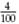 What is the denominator in ?