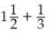 Find the following sums. (Rewrite answers in the proper form.)  