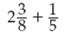 Find the following sums. (Rewrite answers in the proper form.)  