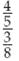 Find the following quotients. (Rewrite the answers in proper form.)