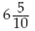 Write the following fractions in decimal form.  
