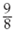 Convert the following numbers into decimals. Where necessary, round to the nearest thousandth.