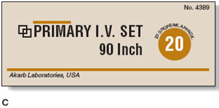 In Exercises 19, calculate the flow rate for manually regulated IVs. Ordered: 750 mL 5%D NS over 5 h, refer to label C. Figure 10-16 When calculating the gtt/min of an IV, always check the package to determine the calibration of the IV tubing you will be using.