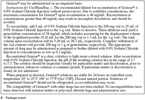 For Exercises 7, determine the amount to administer and calculate the flow rate in milliliters per hour and drops per minute. Ordered: Gemzar 150 mg in 500 mL NSS over 2 h On hand: Refer to IV tubing packaging C, label D, and package insert E (Figure 10-20). Figure 10 - 20 IV tubing packaging, Gemzar label, and package insert. Figure 10 - 20 Concluded. Flow rate in drops per minute: ______________