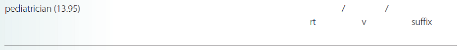 Give a brief definition and dissect each term listed into its word parts in the space provided. Check your answer by referring to the frame listed in parentheses and your medical dictionary. Then listen to the Audio CD to practice pronunciation.