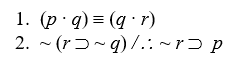 Proving Validity of Argument Forms Determine by truth table analysis which of the following argument forms are valid and which are invalid: -