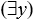 The point of dropping a quantifier is to free the variables it bound. In this case, the variables freed by dropping the (x) quantifier are snatched up by the   quantifier. Suppose l states that every handsome person is loved by someone. Then 2 states that there is someone who, if handsome, loves himself. Clearly 1 could be true when 2 is false.
