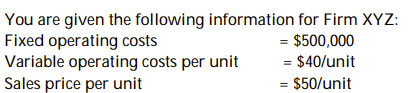 Calculate the break-even point in units for: (treat each scenario independently) a. fixed costs decrease to $450,000 b. variable cost decreases to $37 per unit c. sales price increases to $55/unit d. changes for a, b, c, occur simultaneously