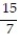 <strong>A bag contains 15 balls numbered 1 through 15. What is the probability of selecting a ball that has an even number?</strong> A) B) C) D) 7<sup> </sup>
