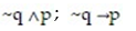 Construct a truth table to decide if the two statements are equivalent: -