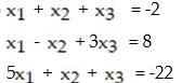 Solve the system as matrix equations using inverses: - 