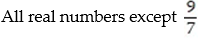 <strong>Determine the domain of the function:  -f(x) = - 7x + 9</strong> A) No solution B)   C) All real numbers D)   <div style=padding-top: 35px> 