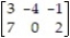 <strong>The matrix for a strictly determined matrix game is given below. Determine if the game is fair or not fair.  </strong> A) Fair B) Not fair <div style=padding-top: 35px> 