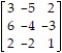 <strong>Find the saddle values, if it exists, for the matrix game (include row and column location).  </strong> A) -5; row 1 column 2 B) 6; row 2 column 1 C) -2; row 3 column 2 D) -4; row 2 column 2 <div style=padding-top: 35px> 