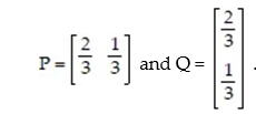 <strong>Find the expected value of the matrix game M =   for the respective row and column strategies:  </strong> A) 1 B)   C)   D)   <div style=padding-top: 35px> 