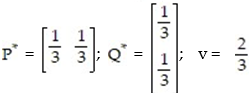 <strong>In a two-finger Morra game, if player R matches player C, then R wins and if R and C don't match, then C wins. R will win $3 with one finger or two fingers, while C will win $1 with one finger and $5 with 2 fingers. The payoff matrix is   Find the optimal strategies   and   for R and C respectively, and the value v of the game.</strong> A)   B)   C)   D)   <div style=padding-top: 35px> 