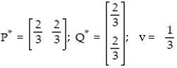 <strong>In a two-finger Morra game, if player R matches player C, then R wins and if R and C don't match, then C wins. R will win $3 with one finger or two fingers, while C will win $1 with one finger and $5 with 2 fingers. The payoff matrix is   Find the optimal strategies   and   for R and C respectively, and the value v of the game.</strong> A)   B)   C)   D)   <div style=padding-top: 35px> 