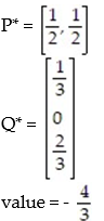 <strong>Use the simplex method to find the optimum strategy for players A and B and the value of the game for the payoff matrix:  - </strong> A)   B)   C)   D)   <div style=padding-top: 35px> 