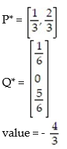 <strong>Use the simplex method to find the optimum strategy for players A and B and the value of the game for the payoff matrix:  - </strong> A)   B)   C)   D)   <div style=padding-top: 35px> 