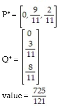<strong>Use the simplex method to find the optimum strategy for players A and B and the value of the game for the payoff matrix:  - </strong> A)   B)   C)   D)   <div style=padding-top: 35px> 