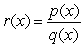 Let be a polynomial of degree 5. Let be a polynomial of degree 4. Which of the following are true about ?