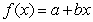 The following table gives values from an exponential or a linear function. Determine which, and find values for a and b so that if the function is linear, or if the function is exponential. a = ______, b = ______.
