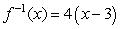 Suppose and suppose that is an invertible function such that . Find andwrite it in the form .