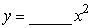 The equation of the parabola centered at the origin with focal point (0, -2) is .