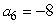 Let be an arithmetic sequence with and . What is ?