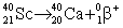 <strong>Scandium-40 enters into a reaction in which a positron is emitted. Which is the correct equation for this reaction?</strong> A) B) C) D)