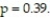 <strong>A simple random sample of size n = 1240 is obtained from a population whose size is and whose population proportion with a specified characteristic is Describe the sampling distribution of .</strong> A) Exactly normal; = 0.39, = 0.014 B) Approximately normal; = 0.39, = 0.014 C) Approximately normal; = 0.39, = 0.1150 D) Exactly normal; = 0.39, = 0.1150