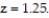 <strong>Find the sum of the areas under the standard normal curve to the left of z = -1.25 and to the right of </strong> A) 0.3944 B) 0.1056 C) 0.7888 D) 0.2112
