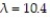 <strong>Suppose x is a random variable for which a Poisson probability distribution with provides a good characterization. Find ? for x.</strong> A) 10.4 B) 108.16 C) 3.22 D) 5.2
