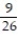 <strong>You are dealt one card from a standard 52-card deck. Find the probability of being dealt an ace or a 8.</strong> A) B) 9 C) D)