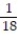 <strong>A single die is rolled twice. The set of 36 equally likely outcomes is {(1, 1), (1, 2), (1, 3), (1, 4), (2, 3), (2, 4), (2, 5), (2, 6), (3, 1), (3, 2), (3, 3), (3, 4), (3, 5), (3, 6), (4, 1), (4, 2), (4, 3), (5, 3), (5, 4), (5, 5), (5, 6), (6, 1), (6, 2), (6, 3), (6, 4), (6, 5), (6, 6)}. -Find the probability of getting two numbers whose sum is greater than 10.</strong> A) 3 B) C) D)