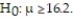 <strong>Find the test statistic for a sample with n = 10, = 15.3, s = 1.3, and if Round your answer to three decimal places.</strong> A) -3.186 B) -2.617 C) -3.010 D) -2.189