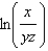 <strong>Rewrite the expression as a single logarithm and simplify. - </strong> A) B) C) D) E) None of these