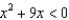 Solve the following quadratic inequalities and write your answer in interval notation. -
