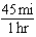 <strong>The relationship between the time it takes you to drive to school, , and your average speed, in miles per hour is an inverse variation. It takes 0.5 hours to get to school when your average speed is . -Find the constant of proportionality. Include units of measurements.</strong> A) B) C) D) E) none of these