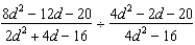Perform the indicated operations and simplify. - 