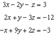 <strong>Use constant multiples of only the top equation to eliminate the variable z from the system of equations. Which system of two equations results? </strong> A) B) C) D) E) none of these