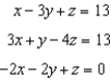 <strong>Solve the system of equations using elimination, if possible, and express the solution as an ordered triple. - </strong> A) B) C) D) infinitely many solutions E) no solution
