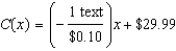 <strong>A cell phone plan charges a $29.99 flat fee per month plus $0.10 for each text message sent. Write a linear function that models the cost, , of the plan each month for Number of texts.</strong> A) B) C) D) E) none of these