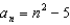 <strong>For all the problems in this set the domain is the set of positive integers greater than 0. Find a formula for the nth term of each sequence. - </strong> A) B) C) D) E) None of these
