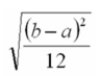 <strong>The standard deviation of any uniform probability distribution is</strong> A) (b - a)/2 B) n(1 - π) C) D)