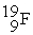 <strong>What are the number of protons, neutrons, and electrons in ?</strong> A) 9 protons, 9 neutrons, and 10 electrons B) 9 protons, 10 neutrons, and 9 electrons C) 19 protons, 19 neutrons, and 19 electrons D) 9 protons, 9 neutrons, and 19 electrons