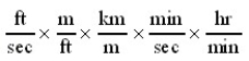 <strong>Which of the following conversion factor sequences for units would effect the change from ft/sec to km/hr?</strong> A) B) C) D)
