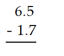 <strong>Subtract. - </strong> A) 5.8 B) 5.9 C) 4.8 D) 4.7