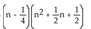 <strong>Factor. - n^{3}-\frac{1}{8} </strong> A) B) C) D)